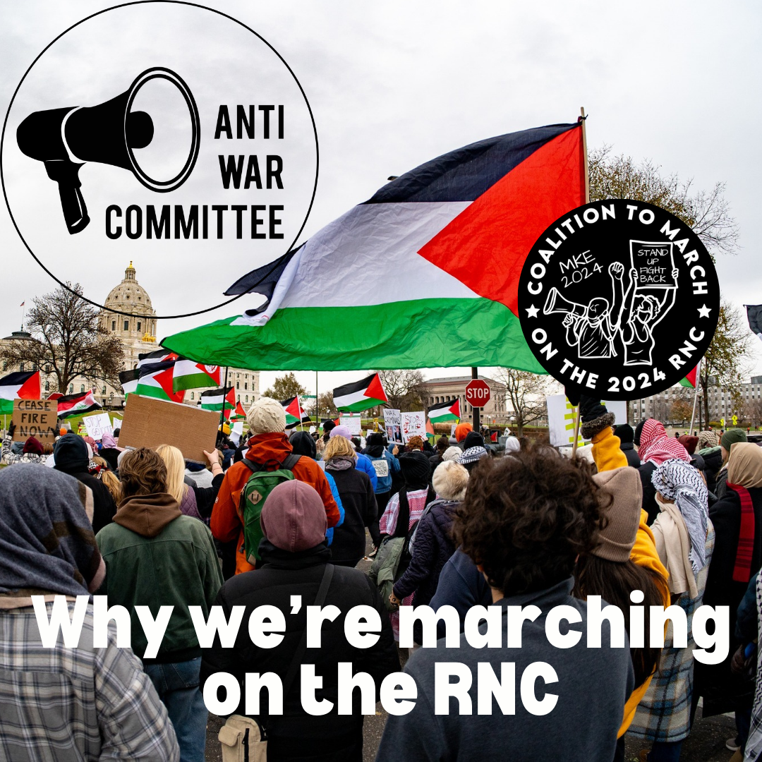 Why We Are Marching on the RNC